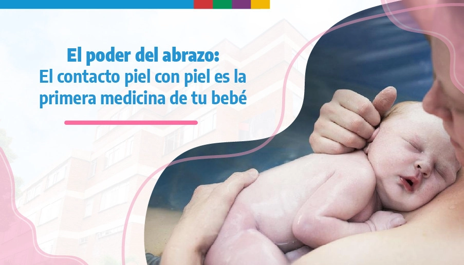 blog El poder del abrazo: El contacto piel con piel es la primera medicina de tu bebé