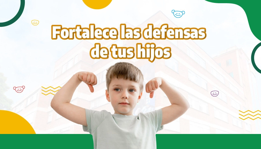 blog Fortalece las defensas de tus hijos