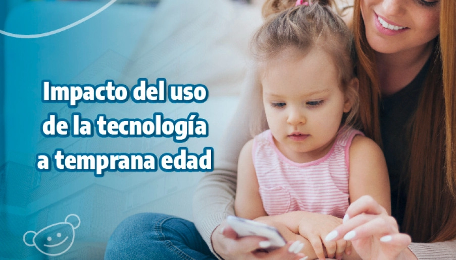 blog Impacto del uso de la tencología a temprana edad